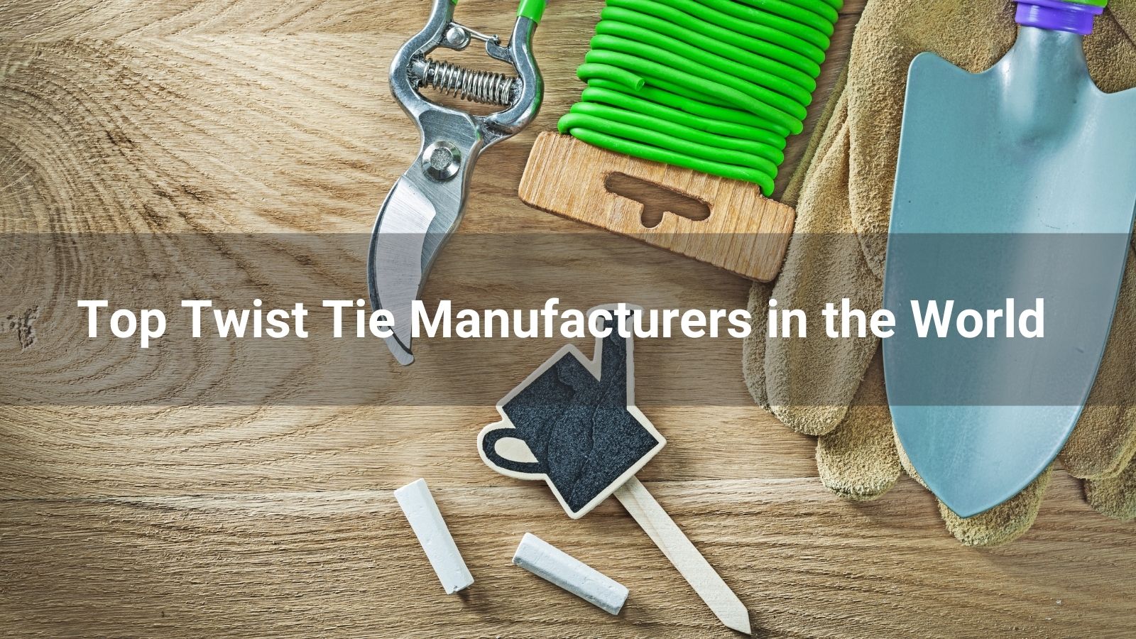 Top 10 Twist Tie Manufacturers in the World 2025