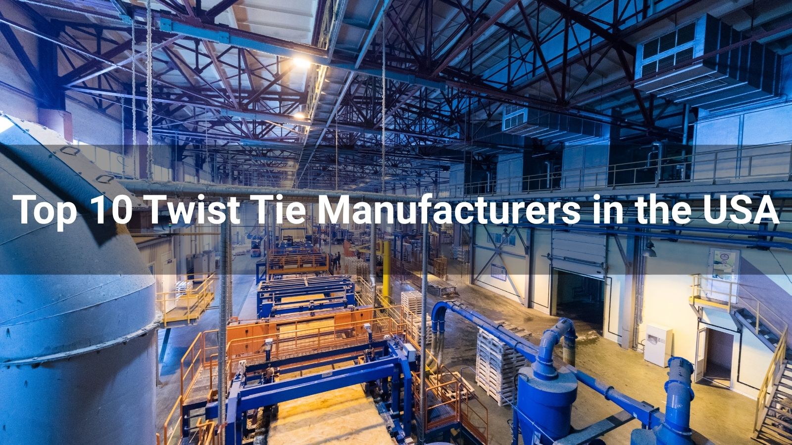 Top 10 Twist Tie Manufacturers in the USA 2025